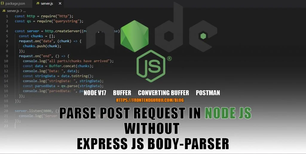 How to parse POST request in Node JS without using Express JS body-parser